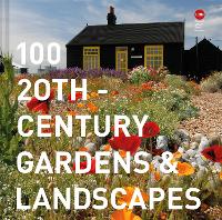 Book Cover for 100 20th-Century Gardens and Landscapes by Twentieth Century Society