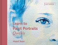 Book Cover for Learn to Paint Portraits Quickly by Hazel Soan