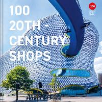 Book Cover for 100 20th-Century Shops by Twentieth Century Society