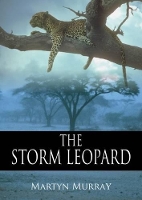 Book Cover for The Storm Leopard by Martyn Murray