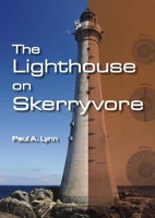 Book Cover for The Lighthouse on Skerryvore by Paul A. Lynn