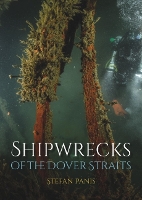 Book Cover for Shipwrecks of the Dover Straits by Stefan Panis