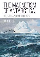 Book Cover for The Magnetism of Antarctica by John Knight