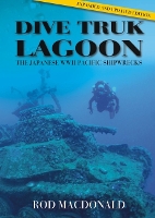 Book Cover for Dive Truk Lagoon, 2nd edition by Rod Macdonald