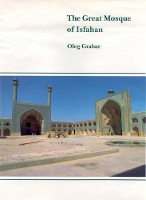 Book Cover for The Great Mosque of Isfahan by Oleg Grabar