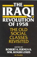 Book Cover for The Iraqi Revolution of 1958 by Robert A. Fernea