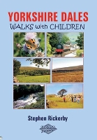 Book Cover for Yorkshire Dales Walks with Children by Stephen Rickerby