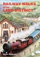 Book Cover for Railway Walks in the Lake District by Peter Naldrett