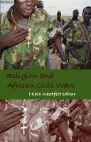 Book Cover for Religion and African Civil Wars by Niels Kastfelt