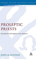 Book Cover for Proleptic Priests by John Scholer