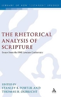 Book Cover for The Rhetorical Analysis of Scripture by Stanley E. (McMaster Divinity College, Canada) Porter