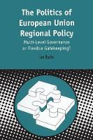 Book Cover for Politics of European Union Regional Policy by Ian Bache