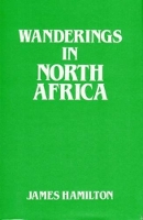 Book Cover for Wanderings in North Africa by James Hamilton