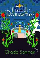 Book Cover for Farewell Damascus by Ghada Samman