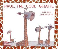 Book Cover for Paul, the Cool Giraffe by Bardur Oskarsson