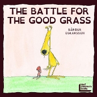 Book Cover for Battle for the Good Grass by Bardur Oskarsson