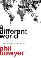 Book Cover for A Different World by Phil Bowyer