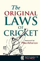 Book Cover for The Original Laws of Cricket by Mike Atherton, Michael Rundell