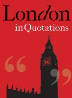 Book Cover for London in Quotations by Jaqueline Mitchell