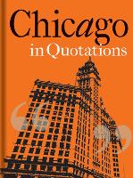 Book Cover for Chicago in Quotations by Stuart Shea