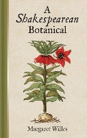 Book Cover for A Shakespearean Botanical by Margaret Willes