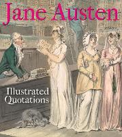 Book Cover for Jane Austen: Illustrated Quotations by The Bodleian Library