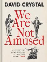 Book Cover for We Are Not Amused by David Crystal