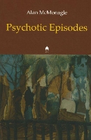 Book Cover for Psychotic Episodes by Alan McMonagle