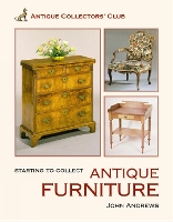 Book Cover for Starting to Collect Antique Furniture by John Andrews