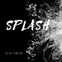 Book Cover for Splash by Bob Tabor