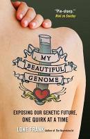 Book Cover for My Beautiful Genome by Lone Frank