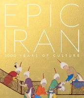 Book Cover for Epic Iran by John Curtis, Ina Sarikhani Sandmann, Tim Stanley