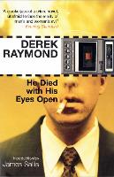 Book Cover for He Died with His Eyes Open by Derek Raymond, James Sallis