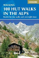 Book Cover for 100 Hut Walks in the Alps by Kev Reynolds