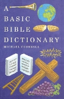 Book Cover for A Basic Bible Dictionary by Michael Counsell