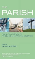 Book Cover for The Parish: People, Place and Ministry by Malcolm Torry