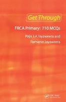 Book Cover for Get Through FRCA Primary: 710 MCQs by Raja L A Jayaweera