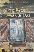 Book Cover for The Collected Short Stories of Saki by Hector Hugh Munro