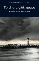 Book Cover for To the Lighthouse by Virginia Woolf, Dr Nicola (University of Reading) Bradbury
