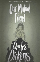 Book Cover for Our Mutual Friend by Charles Dickens, Deborah (Chester College) Wynne