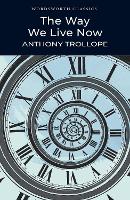 Book Cover for The Way We Live Now by Anthony Trollope, Peter Merchant