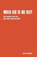 Book Cover for When Aid is No Help by John Madeley