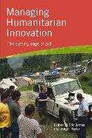 Book Cover for Managing Humanitarian Innovation by Eric James