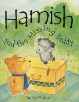 Book Cover for Hamish and the Missing Teddy by Moira Munro