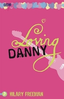 Book Cover for Loving Danny by Hilary Freeman