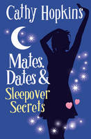 Book Cover for Mates, Dates & Sleepover Secrets by Cathy Hopkins