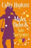 Book Cover for Mates, Dates and Sole Survivors by Cathy Hopkins