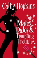 Book Cover for Mates, Dates and Tempting Trouble by Cathy Hopkins