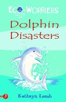 Book Cover for Dolphin Disasters by Kathryn Lamb