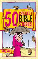 Book Cover for 50 Craziest Bible Stories by Andy Robb